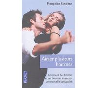 Aimer plusieurs hommes