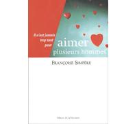 Aimer plusieurs hommes