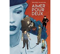 Aimer pour deux - histoire complète