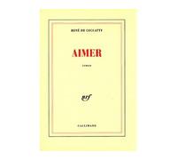 René de Ceccatty – Aimer – Broché – Gallimard