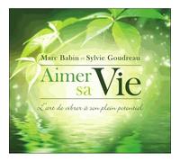 Aimer Sa Vie - L'art De Vibrer À Son Plein Potentiel (1cd Audio)