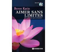 Aimer sans limite (avec DVD): Qui seriez-vous sans vos histoires