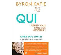 Aimer sans limites: Qui seriez-vous sans vos histoires ?