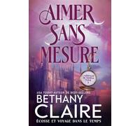 Aimer sans mesure - Écosse et voyage dans le temps