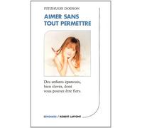 Aimer sans tout permettre