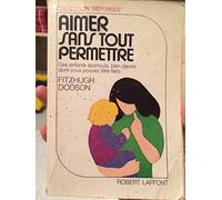 Aimer sans tout permettre