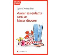 Aimer ses enfants sans se laisser dévorer