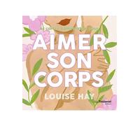 Aimer son corps - Louise L. Hay - Tredaniel La Maisnie - Boîte ou accessoire - Jeux livres objets