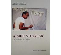 Aimer Stiegler: Le panseur sur scène