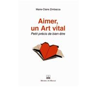 Aimer, Un Art Vital