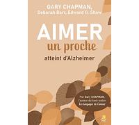 Aimer un proche atteint d’Alzheimer