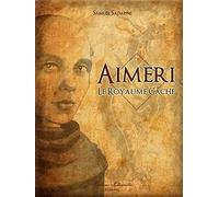 Aimeri et le royaume caché