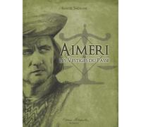 Aimeri & les vestiges du passé