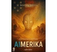 AIMERIKA: Un techno-thriller filosofico sull’intelligenza artificiale, la libertà e la lotta per il futuro dell’umanità.