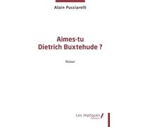 Aimes-Tu Dietrich Buxtehude ?