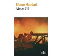 Aimez Gil - Shane Haddad - Gallimard - Poche - Roman
