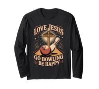 Aimez Jésus, Allez au Bowling, Soyez Heureux Manche Longue
