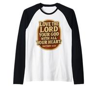 Aimez Le Seigneur Votre Dieu de Tout Votre cœur Bible chrétienne Manche Raglan