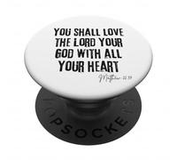 Aimez Le Seigneur Votre Dieu Matthieu 22:37 Bible, cœur et Foi PopSockets PopGrip Adhésif