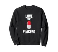Aimez l'effet Placebo Sweatshirt