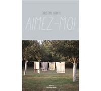 Aimez-moi Christine Arbaye (Auteur)