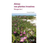 Aimez vos plantes invasives: Mangez-les !