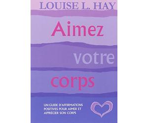 Aimez votre corps : Un guide d'affirmations positives pour aimer et apprécier son corps