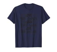 Aimez Votre Famille, travaillez très Dur, vivez Votre Passion T-Shirt