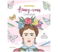 Aimez-Vous - 24 Posters À Colorier Pour Mieux S'aimer