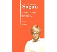 Aimez-vous Brahms - Françoise Sagan - Julliard - broché - Roman