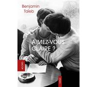 Aimez-vous Claire ? - Benjamin Taïeb - Accro - broché - Roman
