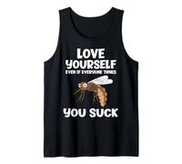 Aimez-Vous même si Vous sucez Un Amateur de moustiques sarcastiques Débardeur