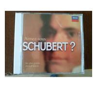 Aimez-Vous Schubert – Ses Plus G – Compilation – Universal Music Group