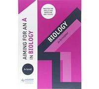 Aiming for an A in A-level Biology - [Version Originale] Inconnu (Auteur)