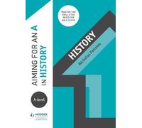Aiming for an A in A-level History