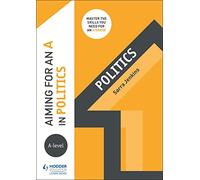 Aiming For An A In A-Level Politics