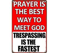 AimQurt Panneau d'avertissement « No Trespassing » « Prayer is The Best Way to Meet God Trespassing is The Fastest » - Décoration murale vintage pour maison, jardin, grotte, bureau, magasin - 20,3 x