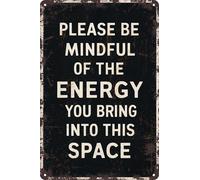 AimQurt Panneau en métal rétro avec inscription « Please Be Mindful Of The Energy You Bring Into This Space » - Décoration murale pour entreprise, bureau, maison, salle de classe, énergie positive