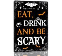 AimQurt Plaque en métal « Eat Drink And Be Scary » - Décoration d'Halloween vintage effrayante - Décoration d'Halloween pour café, bar, cuisine - 30,5 x 40,6 cm - Style 6