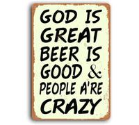 AimQurt Plaque en métal « God is Great Beer is Good and People are Crazy » - Décoration murale en métal pour extérieur - Accessoire de bar, club, excellent cadeau de pendaison de crémaillère pour les
