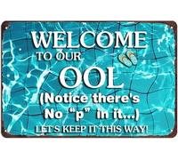 AimQurt Plaque en métal humoristique « Welcome To Our OOL Notice There's No P in It Let's Keep It This Way » - Pour maison, bar, piscine, cabane de plage - 14 x 20 cm