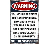 AimQurt Plaque en métal rétro avec inscription « You Would Be Better Off Sand Papering a Lions Butt » - Affiche vintage amusante pour maison, garage, bar, club, café, bureau - 20,3 x 30,5 cm, style 8