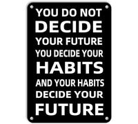 AimQurt Plaque en métal vintage « You Do Not Decide Your Future Habits » pour décoration d'intérieur, chambre, porte, café, bar, club, homme, grotte, cadeau pour femme, 30,5 x 40,6 cm, style 4