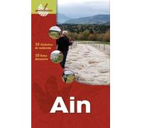 Ain: 10 itinéraires de randonnée. 10 fiches découverte