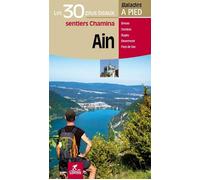 Ain les 30 plus beaux sentiers - Collectif - Chamina Eds - broché - Livre