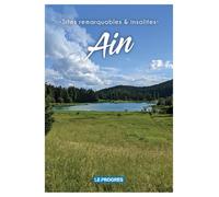 Ain - Sites remarquables et insolites - Collectif - Ici en région - broché - Guide