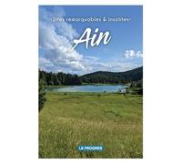 Ain - Sites Remarquables & Insolites