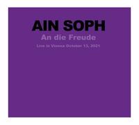 Ain Soph – An die Freude – CD – Live in Vienna (2021)