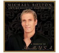 Michael Bolton – Ain't No Mountain High Enough – CD