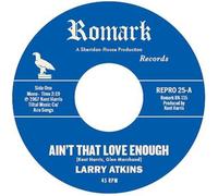 Larry Atkins – Ain't That Love Enough / Lighten Up – Vinyle 7" – Import